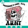 Cool Ass Aunt design in SVG, DXF, EPS, PNG files for digital products. Great for gifts or crafts.