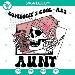Cool Ass Aunt design in SVG, DXF, EPS, PNG files for digital products. Great for gifts or crafts.