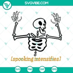 Spooking Intensifies SVG, Halloween SVG, Scary SVG, Oct 31 SVG