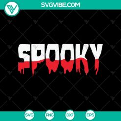Spooky Blood SVG, Halloween SVG, Scary SVG, Oct 31 SVG