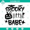 Spooky Little Babe SVG design for Halloween, featuring scary elements perfect for October 31 festivities.