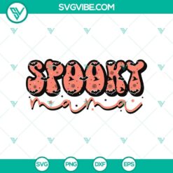 Spooky Mama SVG DXF EPS PNG Cut Files, Halloween SVG File, Halloween Cricut &amp; Silhouette Designs