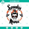 Spooky Mama Halloween SVG for festive crafting projects.