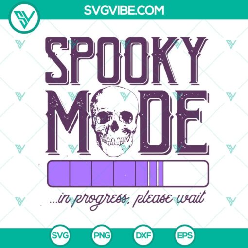 spooky mode in progress please wait svg skull svg happy halloween svg