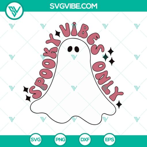 spooky vibes only svg ghost svg funny halloween svg