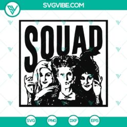 Squad Witch SVG, Sanderson Sister SVG, Halloween SVG