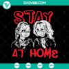 Stay at Home SVG featuring Chucky and his wife, horror movie themed design for digital use.