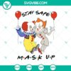 Stay Here Mask Up SVG design featuring Halloween, scary, horror elements in a digital format. Ideal for Halloween themed crafting projects.