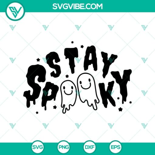 stay spooky svg ghost svg funny halloween svg