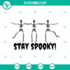 Skeleton dancing Stay Spooky SVG design, Funny Halloween SVG with a playful vibe, perfect for spooky season crafts.