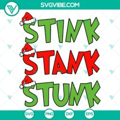 Stink Stank Stunk Christmas SVG DXF EPS PNG Files