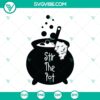Stir The Pot SVG with Halloween and Scary elements, perfect for Oct 31 crafting projects.