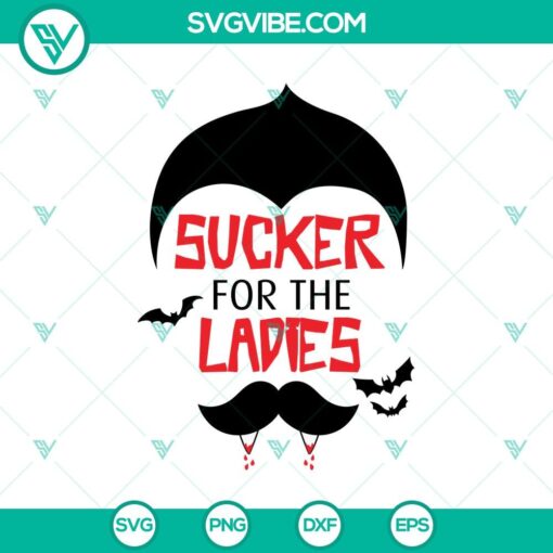 sucker for the ladies svg halloween svg scary svg oct 31 svg