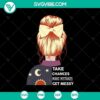 "Daring 'Take Chances Make Mistakes Get Messy' horror Halloween SVG for spooky designs. Scary Halloween SVG for creative projects."