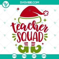 Teacher Squad SVG, Christmas Teacher SVG, Merry Christmas SVG