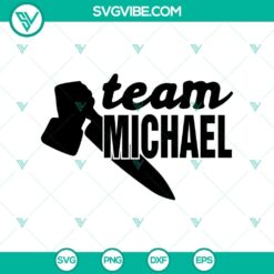 Team Michael SVG, Team Horror SVG, Michael Myers SVG