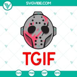 TGIF Horror Mask SVG featuring a Jason Mask design from a horror movie, perfect for Halloween costumes and themed crafts.