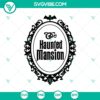 Halloween, SVG Files, The Haunted Mansion SVG, Do Not Pull Down On The Safety 11