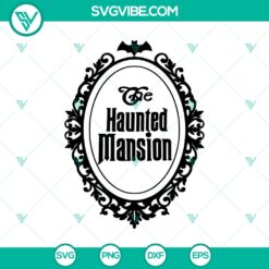 Halloween, SVG Files, The Haunted Mansion SVG, The Haunted Mansion SVG, The 18