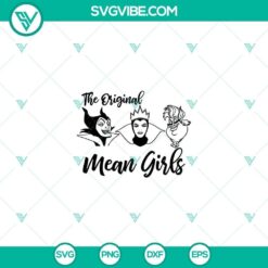 The Original Mean Girls SVG, Disney Bad Witches SVG, Halloween SVG