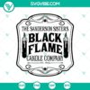 Sanderson Sisters Black Flame Candle Company Halloween SVG design, perfect for spooky crafts and decorations.