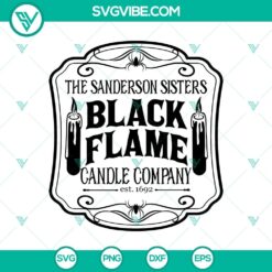 The Sanderson Sisters Black Flame Candle Company SVG, Sanderson Sisters SVG, Halloween SVG