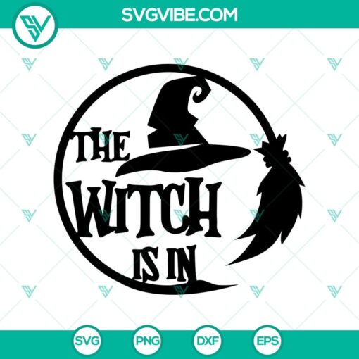 the witch is in svg witches halloween svg hocus pocus svg