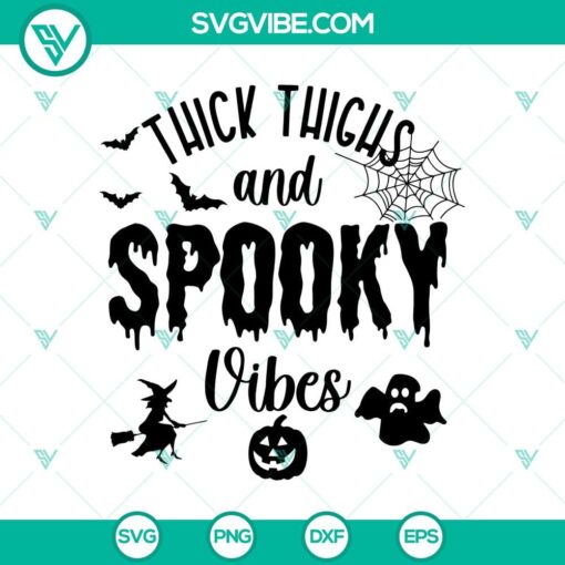 thick thighs and spooky vibes svg halloween svg spooky vibes svg horror svg