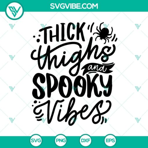 thick thighs and spooky vibes svg spooky svg halloween svg 1