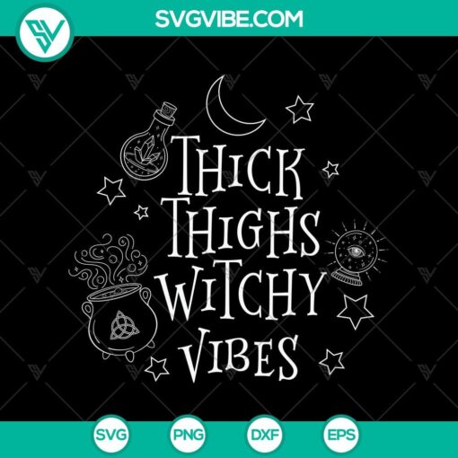 thick thinghs witchy vibes svg halloween svg scary svg oct 31 svg