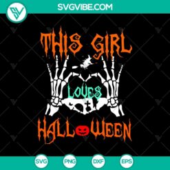 This Girl Loves Halloween SVG, Halloween SVG, Scary SVG, Horror SVG