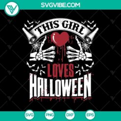 Girl Loves Halloween SVG with horror and scary Halloween designs, perfect for spooky decorations and crafting.