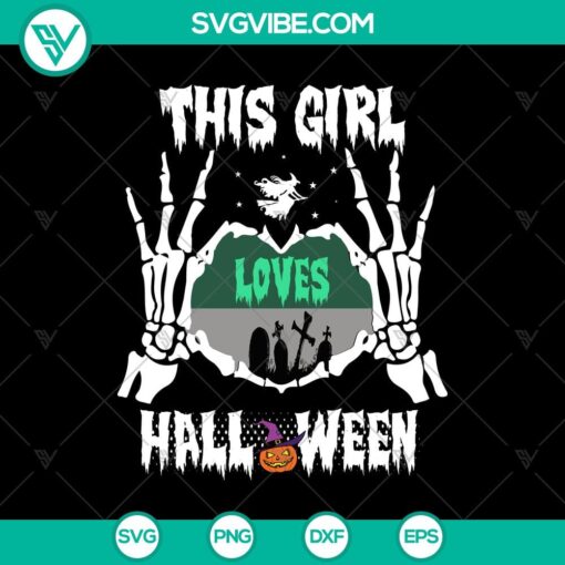 this girl loves halloween svg skeleton hand svg halloween svg