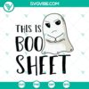 Spooky "Boo Sheet" SVG design for Halloween, perfect for October 31 crafts.