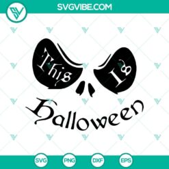 Halloween, SVG Files, The Nightmare Before Christmas SVG, This is Halloween SVG 14