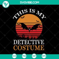 This Is My Detective Costume SVG, Scary Bat SVG, Halloween SVG