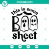 Cute Halloween SVG with "This Is Some Boo Sheet" and "Boo Boo" designs. Perfect for spooky projects.
