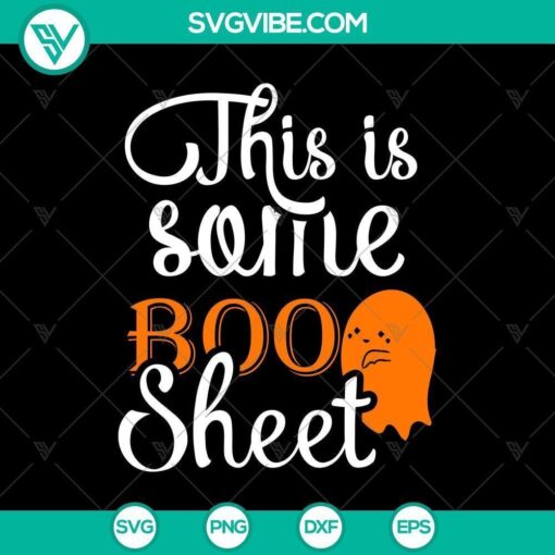 this is some boo sheet svg halloween svg horror svg halloween scary svg