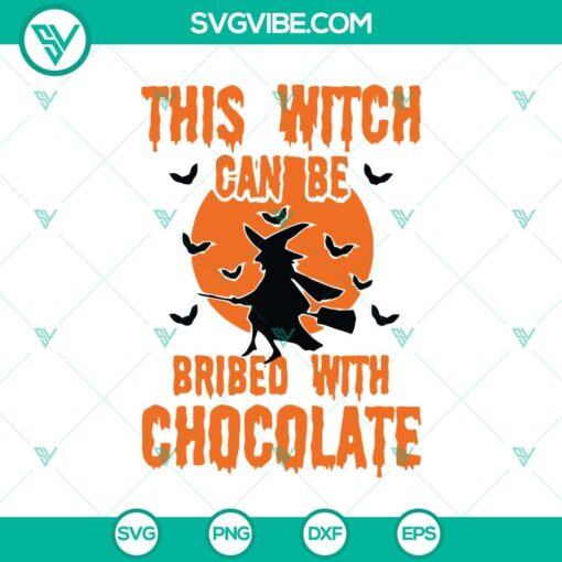 this witch can be bribeo with chocolate svg witch fly svg halloween svg