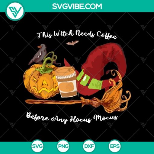 this witch needs coffee before and hocus pocus svg halloween svg hocus pocus svg horror svg