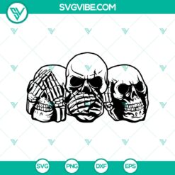 Halloween, Skull SVG, SVG Files, Three Wise Skulls SVG, See No Evil Hear No SVG 13