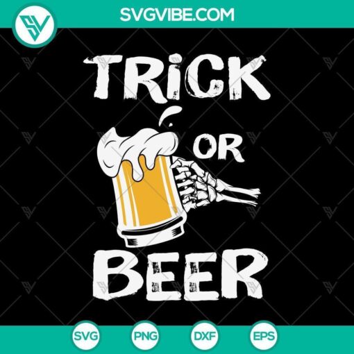 trick or beer skeleton funny halloween svg halloween svg trick or treat svg halloween mom svg