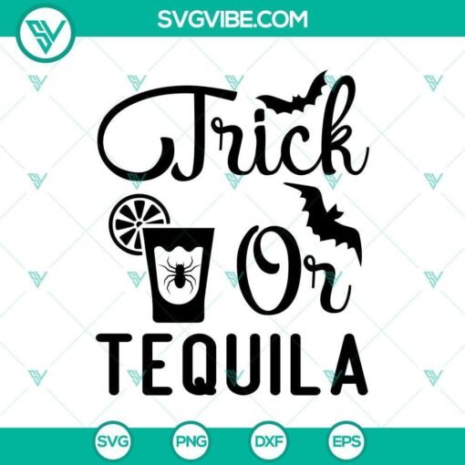 trick or tequila halloween quote svg halloween svg horror svg halloween scary svg