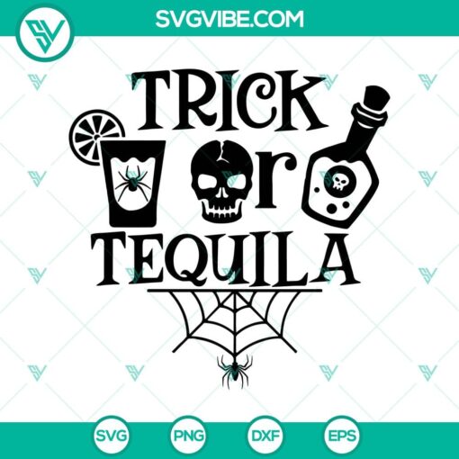 trick or tequila svg trich or treat svg halloween svg