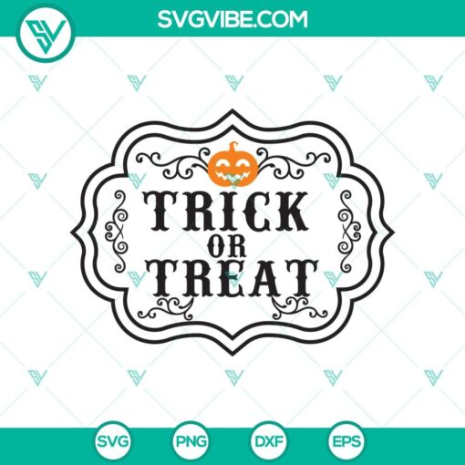 trick or treat pumpkin svg halloween svg scary svg oct 31 svg