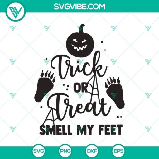 trick or treat smell my feet svg halloween svg boo svg witch svg