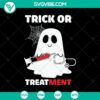 Trick or Treatment SVG with Halloween, Scary, and Oct 31 elements for spooky holiday decorations.