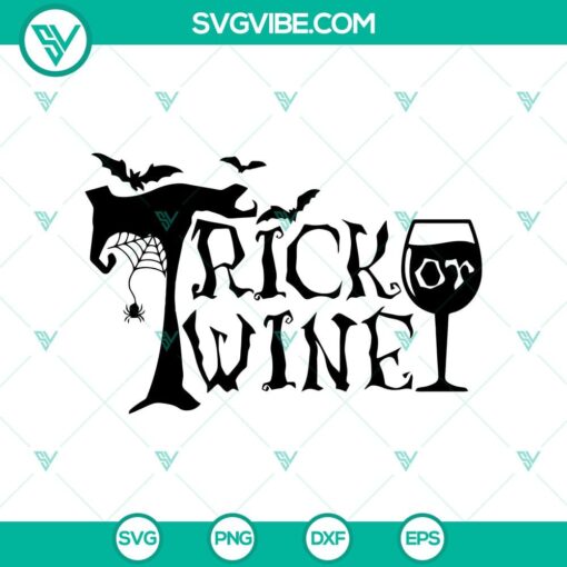 trick or wine svg halloween svg scary trick or treat svg