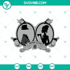 Halloween, SVG Files, The Haunted Mansion SVG, True Love In The Haunted Mansion 8