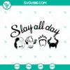 Villains Witch Slay All Day SVG, Witches Halloween design for digital use.